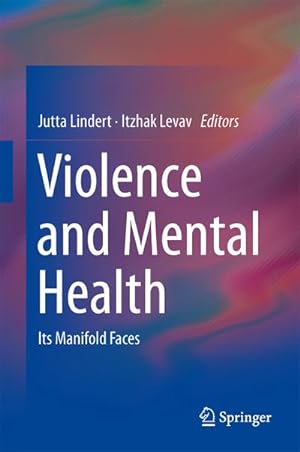 Seller image for Violence and Mental Health for sale by BuchWeltWeit Ludwig Meier e.K.