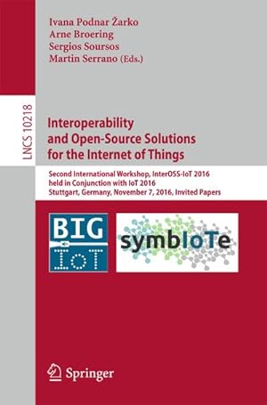 Seller image for Interoperability and Open-Source Solutions for the Internet of Things for sale by BuchWeltWeit Ludwig Meier e.K.