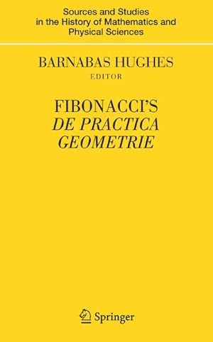 Imagen del vendedor de Fibonacci's De Practica Geometrie a la venta por BuchWeltWeit Ludwig Meier e.K.