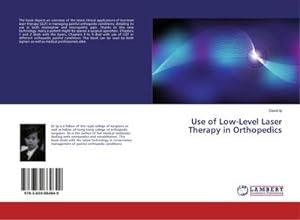Imagen del vendedor de Use of Low-Level Laser Therapy in Orthopedics a la venta por BuchWeltWeit Ludwig Meier e.K.