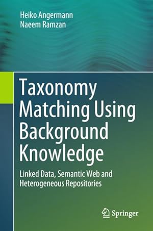 Imagen del vendedor de Taxonomy Matching Using Background Knowledge a la venta por BuchWeltWeit Ludwig Meier e.K.