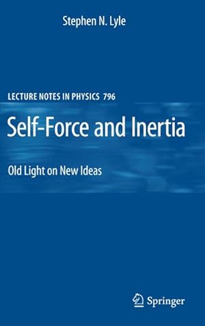 Image du vendeur pour Self-Force and Inertia mis en vente par BuchWeltWeit Ludwig Meier e.K.