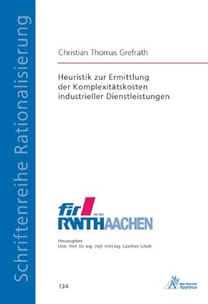 Seller image for Heuristik zur Ermittlung der Komplexittskosten industrieller Dienstleistungen for sale by BuchWeltWeit Ludwig Meier e.K.
