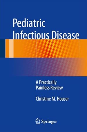 Image du vendeur pour Pediatric Infectious Disease mis en vente par BuchWeltWeit Ludwig Meier e.K.