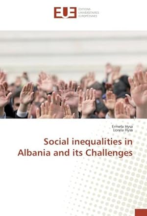 Imagen del vendedor de Social inequalities in Albania and its Challenges a la venta por BuchWeltWeit Ludwig Meier e.K.