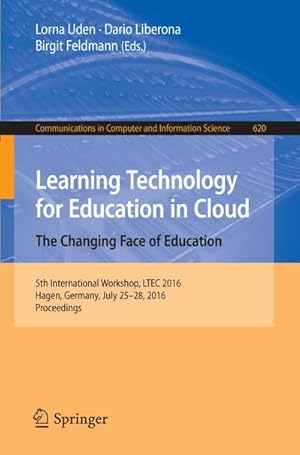 Seller image for Learning Technology for Education in Cloud  The Changing Face of Education for sale by BuchWeltWeit Ludwig Meier e.K.