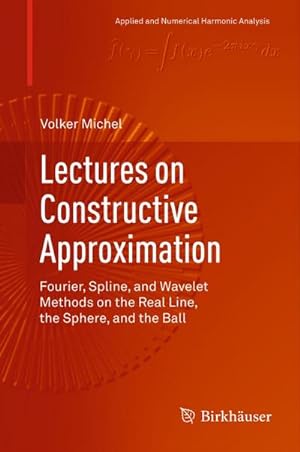 Bild des Verkufers fr Lectures on Constructive Approximation zum Verkauf von BuchWeltWeit Ludwig Meier e.K.