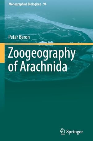 Bild des Verkufers fr Zoogeography of Arachnida zum Verkauf von BuchWeltWeit Ludwig Meier e.K.