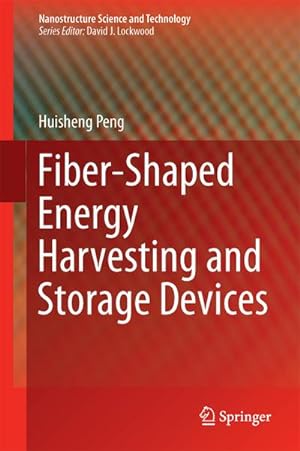 Seller image for Fiber-Shaped Energy Harvesting and Storage Devices for sale by BuchWeltWeit Ludwig Meier e.K.