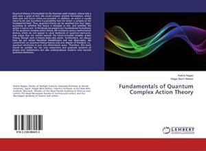 Seller image for Fundamentals of Quantum Complex Action Theory for sale by BuchWeltWeit Ludwig Meier e.K.