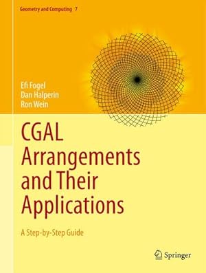 Seller image for CGAL Arrangements and Their Applications for sale by BuchWeltWeit Ludwig Meier e.K.