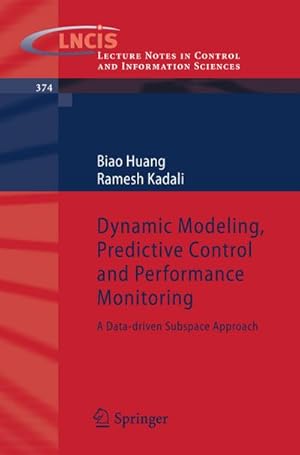 Seller image for Dynamic Modeling, Predictive Control and Performance Monitoring for sale by BuchWeltWeit Ludwig Meier e.K.