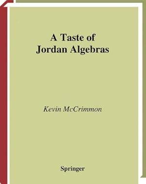 Seller image for A Taste of Jordan Algebras for sale by BuchWeltWeit Ludwig Meier e.K.