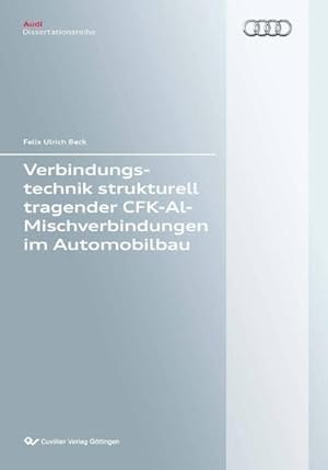 Imagen del vendedor de Verbindungstechnik strukturell tragender CFK-Al-Mischverbindungen im Automobilbau a la venta por BuchWeltWeit Ludwig Meier e.K.