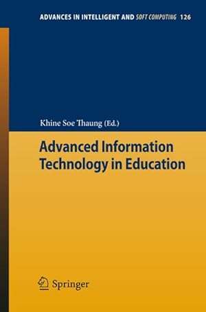 Seller image for Advanced Information Technology in Education for sale by BuchWeltWeit Ludwig Meier e.K.