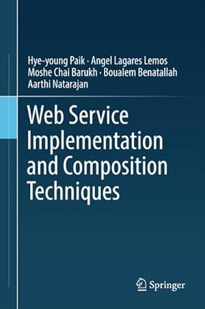 Seller image for Web Service Implementation and Composition Techniques for sale by BuchWeltWeit Ludwig Meier e.K.