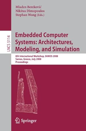 Imagen del vendedor de Embedded Computer Systems: Architectures, Modeling, and Simulation a la venta por BuchWeltWeit Ludwig Meier e.K.