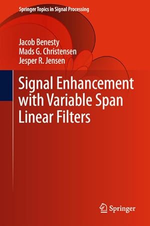 Immagine del venditore per Signal Enhancement with Variable Span Linear Filters venduto da BuchWeltWeit Ludwig Meier e.K.