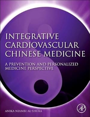 Imagen del vendedor de Integrative Cardiovascular Chinese Medicine a la venta por BuchWeltWeit Ludwig Meier e.K.