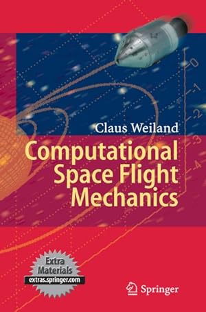 Immagine del venditore per Computational Space Flight Mechanics venduto da BuchWeltWeit Ludwig Meier e.K.