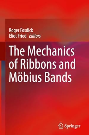 Bild des Verkufers fr The Mechanics of Ribbons and Mbius Bands zum Verkauf von BuchWeltWeit Ludwig Meier e.K.