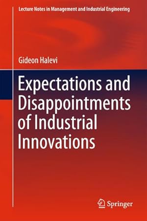 Seller image for Expectations and Disappointments of Industrial Innovations for sale by BuchWeltWeit Ludwig Meier e.K.