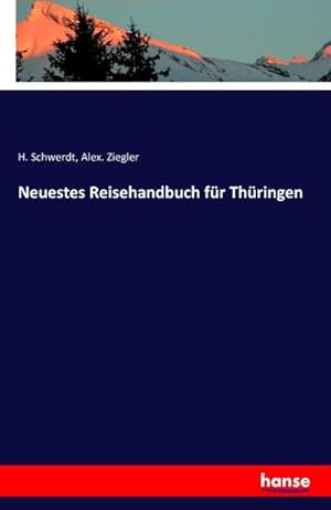 Imagen del vendedor de Neuestes Reisehandbuch fr Thringen a la venta por BuchWeltWeit Ludwig Meier e.K.