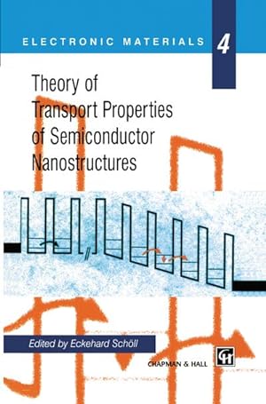 Immagine del venditore per Theory of Transport Properties of Semiconductor Nanostructures venduto da BuchWeltWeit Ludwig Meier e.K.