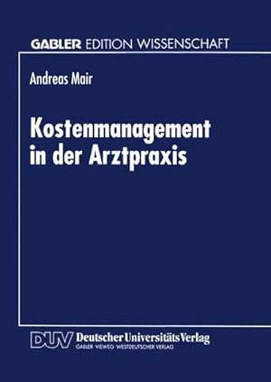 Immagine del venditore per Kostenmanagement in der Arztpraxis venduto da BuchWeltWeit Ludwig Meier e.K.