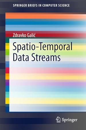 Seller image for Spatio-Temporal Data Streams for sale by BuchWeltWeit Ludwig Meier e.K.