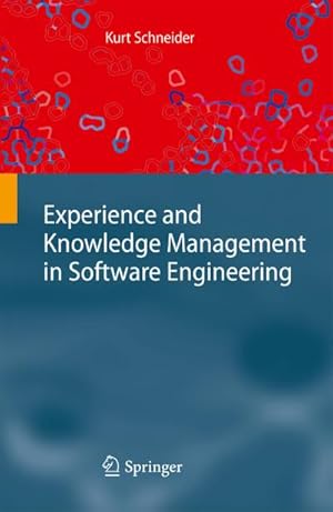 Bild des Verkufers fr Experience and Knowledge Management in Software Engineering zum Verkauf von BuchWeltWeit Ludwig Meier e.K.