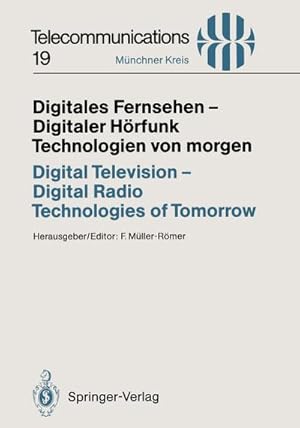 Bild des Verkufers fr Digitales Fernsehen  Digitaler Hrfunk Technologien von morgen / Digital Television  Digital Radio Technologies of Tomorrow zum Verkauf von BuchWeltWeit Ludwig Meier e.K.