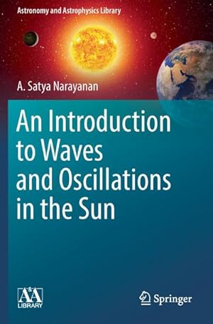 Bild des Verkufers fr An Introduction to Waves and Oscillations in the Sun zum Verkauf von BuchWeltWeit Ludwig Meier e.K.