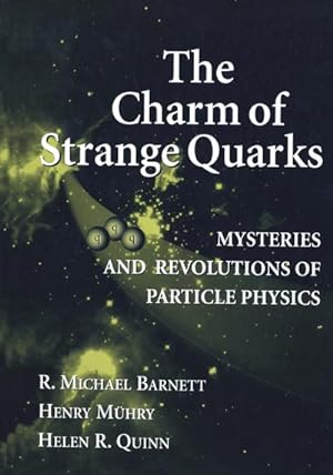 Image du vendeur pour The Charm of Strange Quarks mis en vente par BuchWeltWeit Ludwig Meier e.K.