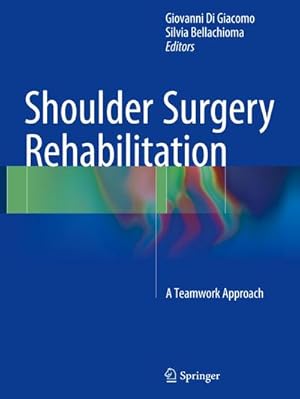 Imagen del vendedor de Shoulder Surgery Rehabilitation a la venta por BuchWeltWeit Ludwig Meier e.K.