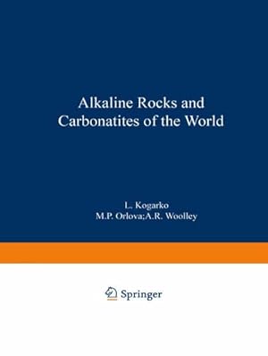 Image du vendeur pour Alkaline Rocks and Carbonatites of the World mis en vente par BuchWeltWeit Ludwig Meier e.K.