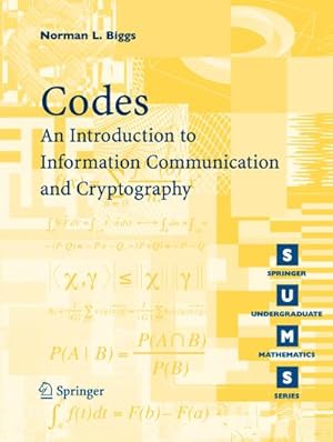 Seller image for Codes: An Introduction to Information Communication and Cryptography for sale by BuchWeltWeit Ludwig Meier e.K.