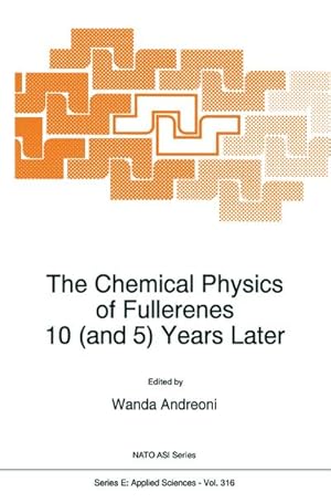 Bild des Verkufers fr The Chemical Physics of Fullerenes 10 (and 5) Years Later zum Verkauf von BuchWeltWeit Ludwig Meier e.K.