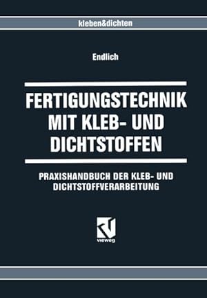 Seller image for Fertigungstechnik mit Kleb- und Dichtstoffen for sale by BuchWeltWeit Ludwig Meier e.K.