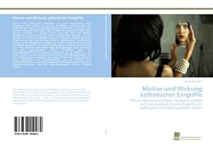 Bild des Verkufers fr Motive und Wirkung sthetischer Eingriffe zum Verkauf von BuchWeltWeit Ludwig Meier e.K.