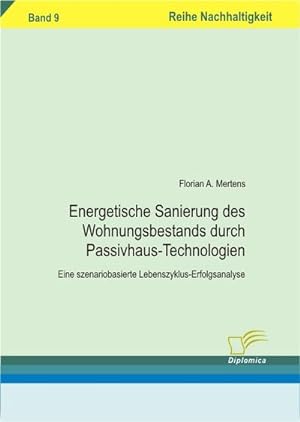 Seller image for Energetischen Sanierung des Wohnungsbestands durch Passivhaus-Technologien for sale by BuchWeltWeit Ludwig Meier e.K.