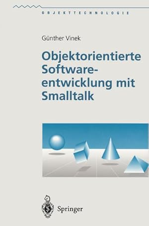 Image du vendeur pour Objektorientierte Softwareentwicklung mit Smalltalk mis en vente par BuchWeltWeit Ludwig Meier e.K.