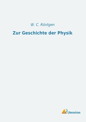 Immagine del venditore per Zur Geschichte der Physik venduto da BuchWeltWeit Ludwig Meier e.K.