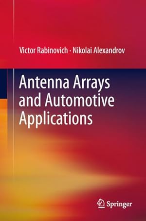 Seller image for Antenna Arrays and Automotive Applications for sale by BuchWeltWeit Ludwig Meier e.K.