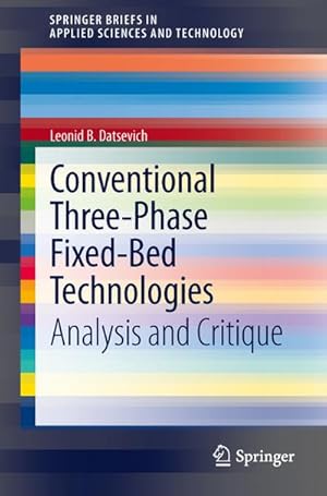 Imagen del vendedor de Conventional Three-Phase Fixed-Bed Technologies a la venta por BuchWeltWeit Ludwig Meier e.K.