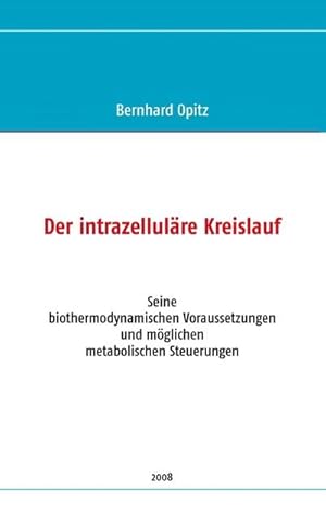 Bild des Verkufers fr Der intrazellulre Kreislauf zum Verkauf von BuchWeltWeit Ludwig Meier e.K.