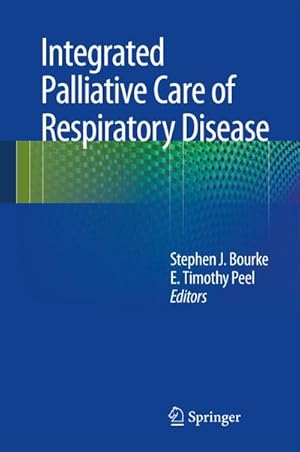 Imagen del vendedor de Integrated Palliative Care of Respiratory Disease a la venta por BuchWeltWeit Ludwig Meier e.K.