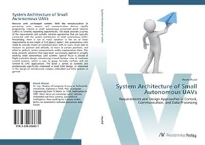 Imagen del vendedor de System Architecture of Small Autonomous UAVs a la venta por BuchWeltWeit Ludwig Meier e.K.