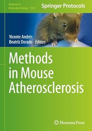 Image du vendeur pour Methods in Mouse Atherosclerosis mis en vente par BuchWeltWeit Ludwig Meier e.K.