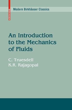 Immagine del venditore per An Introduction to the Mechanics of Fluids venduto da BuchWeltWeit Ludwig Meier e.K.
